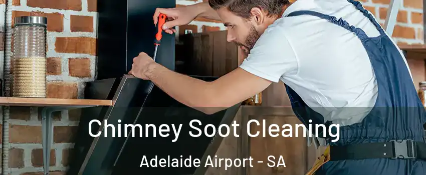 Chimney Soot Cleaning Adelaide Airport - SA