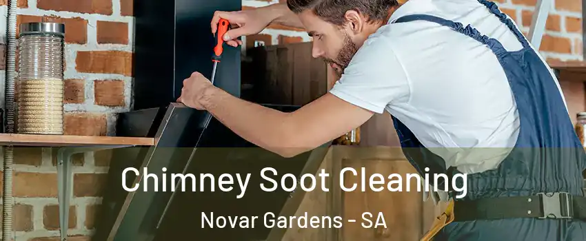 Chimney Soot Cleaning Novar Gardens - SA