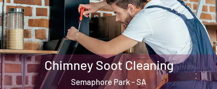 Chimney Soot Cleaning Semaphore Park - SA