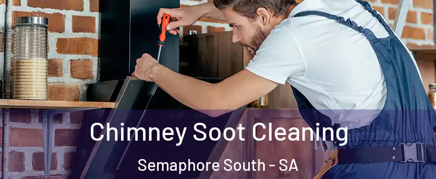 Chimney Soot Cleaning Semaphore South - SA