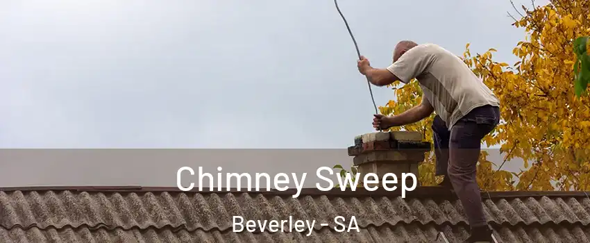 Chimney Sweep Beverley - SA