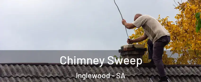 Chimney Sweep Inglewood - SA
