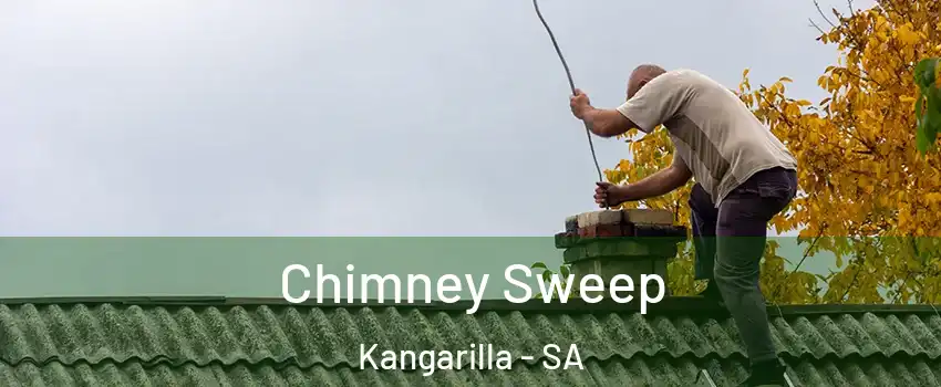Chimney Sweep Kangarilla - SA