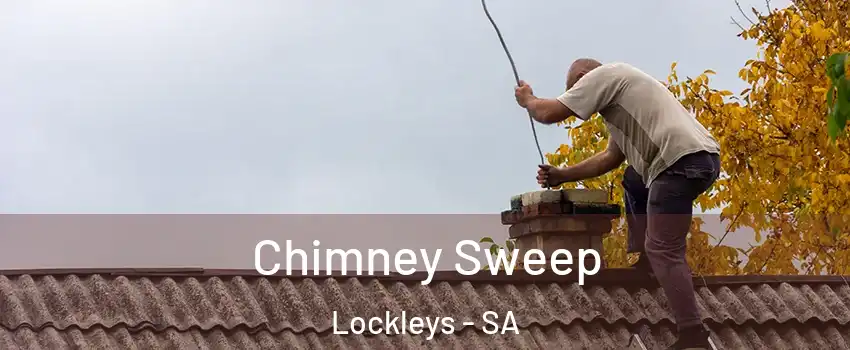 Chimney Sweep Lockleys - SA
