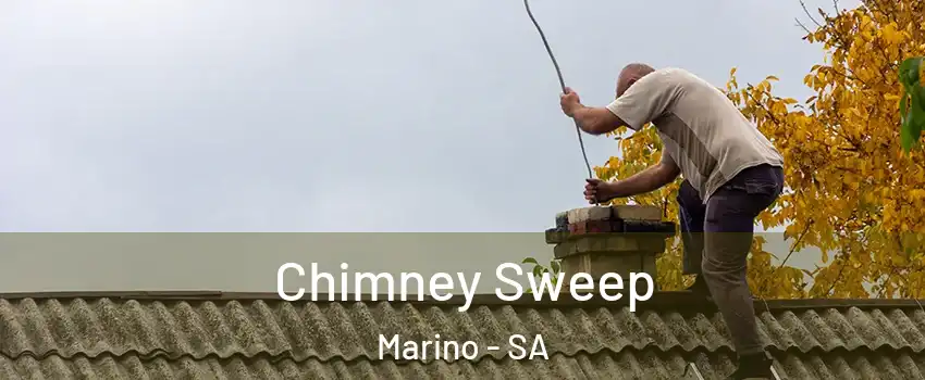 Chimney Sweep Marino - SA