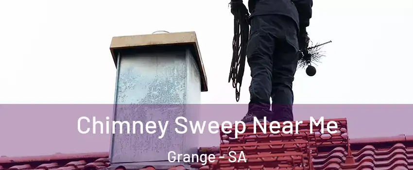Chimney Sweep Near Me Grange - SA