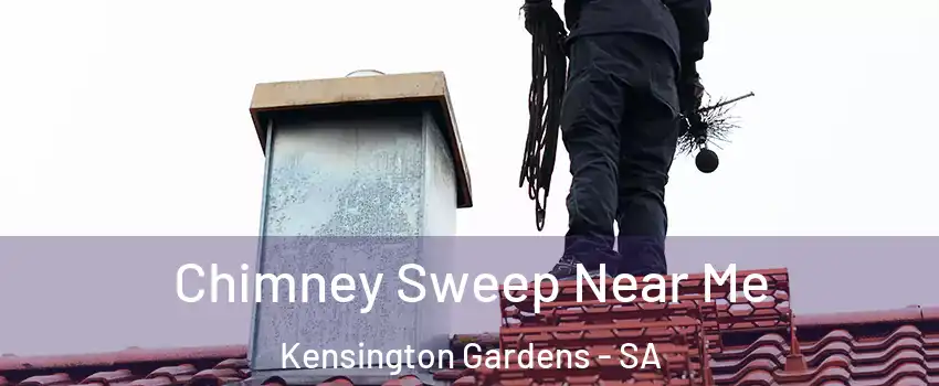 Chimney Sweep Near Me Kensington Gardens - SA