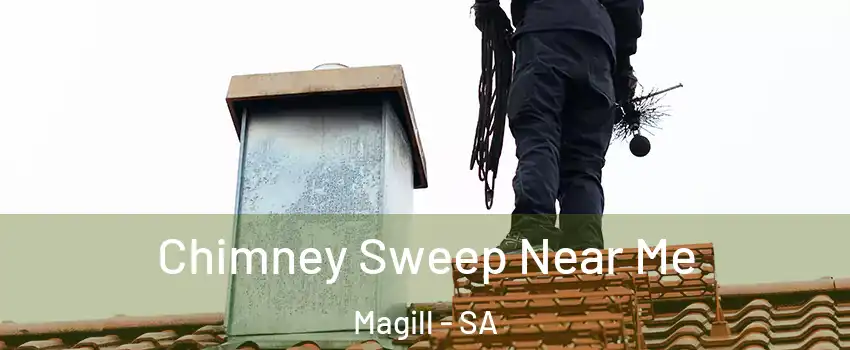Chimney Sweep Near Me Magill - SA