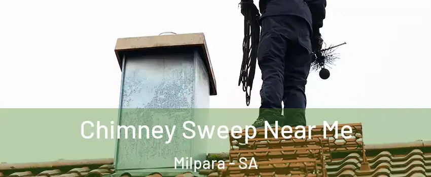 Chimney Sweep Near Me Milpara - SA
