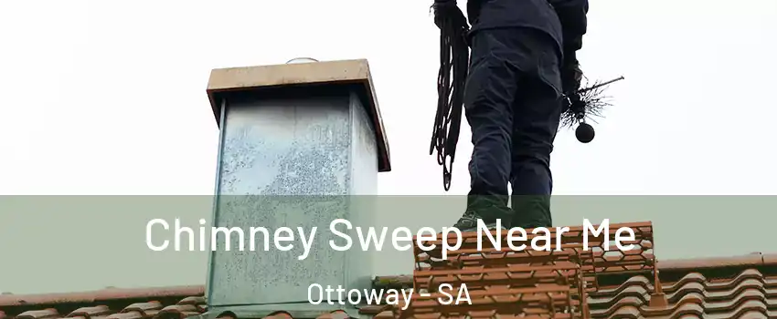 Chimney Sweep Near Me Ottoway - SA