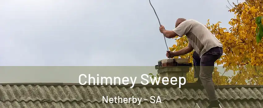 Chimney Sweep Netherby - SA