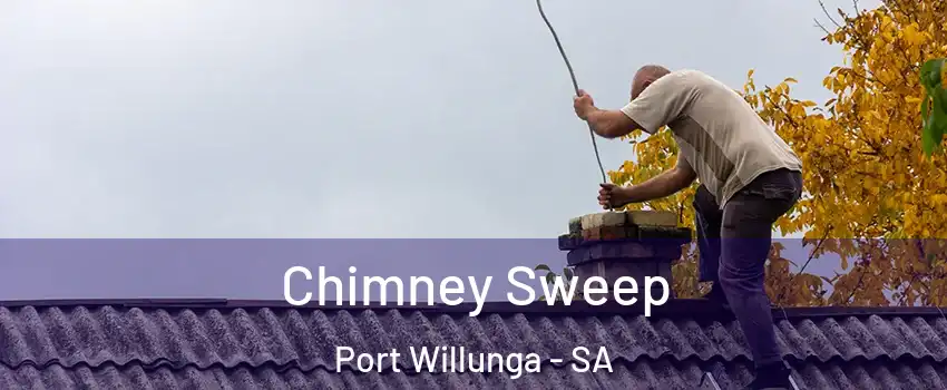 Chimney Sweep Port Willunga - SA