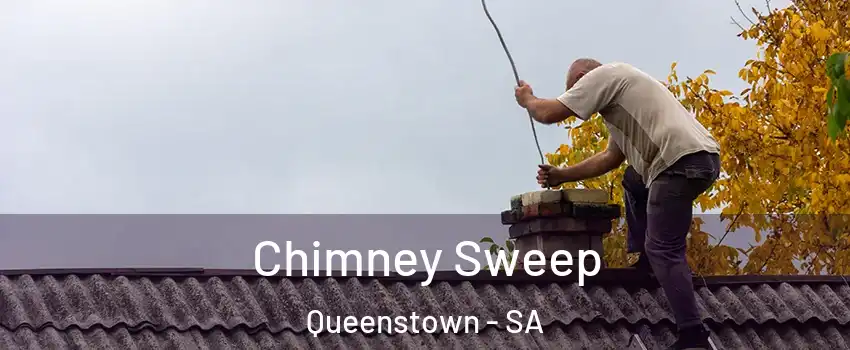 Chimney Sweep Queenstown - SA