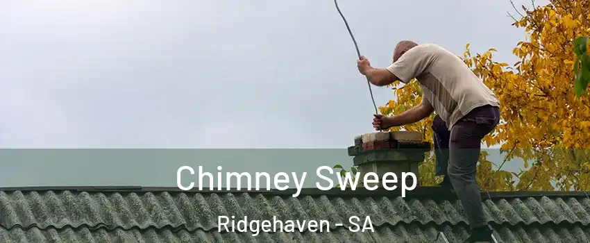 Chimney Sweep Ridgehaven - SA