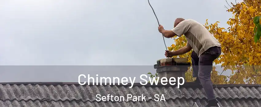 Chimney Sweep Sefton Park - SA
