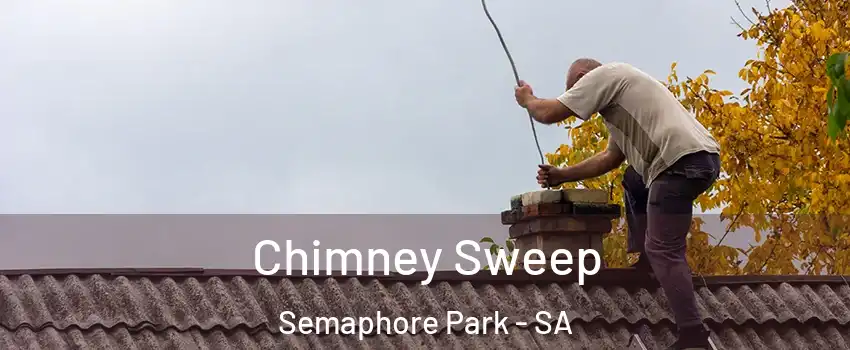 Chimney Sweep Semaphore Park - SA