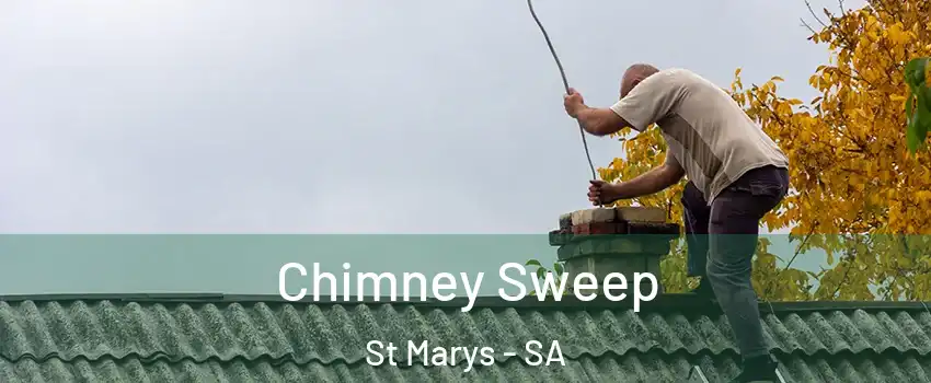 Chimney Sweep St Marys - SA