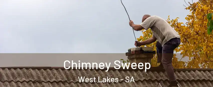 Chimney Sweep West Lakes - SA