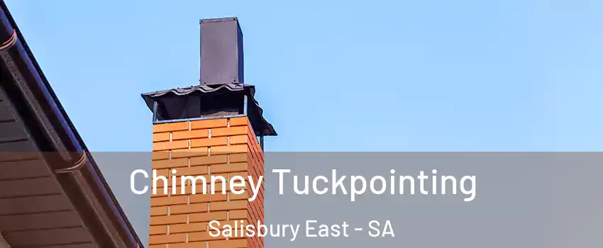 Chimney Tuckpointing Salisbury East - SA