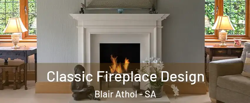  Classic Fireplace Design Blair Athol - SA