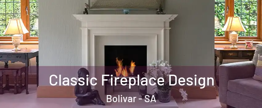  Classic Fireplace Design Bolivar - SA