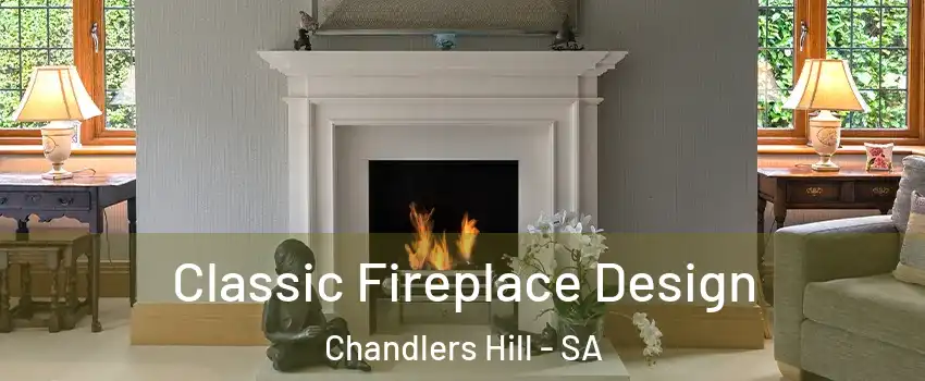  Classic Fireplace Design Chandlers Hill - SA