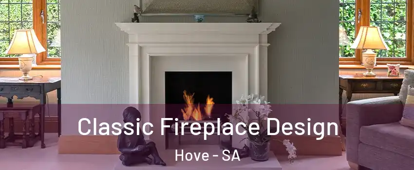 Classic Fireplace Design Hove - SA