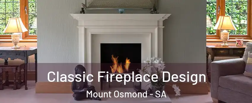 Classic Fireplace Design Mount Osmond - SA