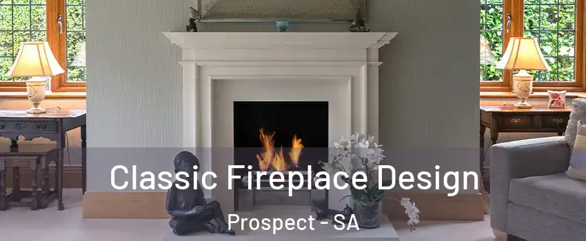 Classic Fireplace Design Prospect - SA