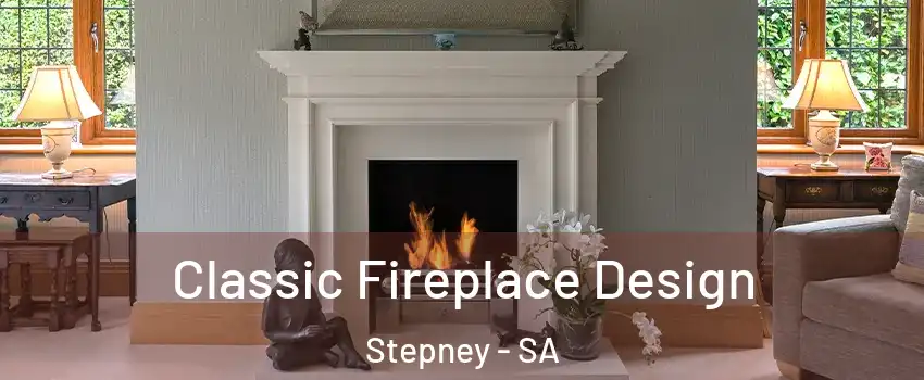 Classic Fireplace Design Stepney - SA