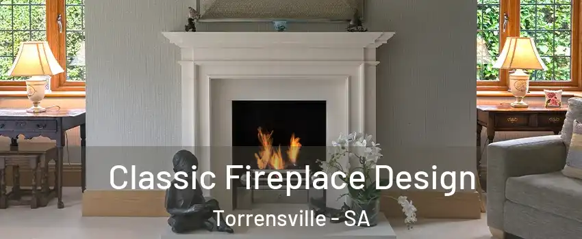 Classic Fireplace Design Torrensville - SA