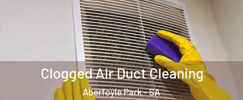  Clogged Air Duct Cleaning Aberfoyle Park - SA