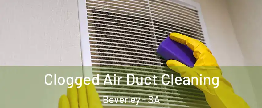 Clogged Air Duct Cleaning Beverley - SA
