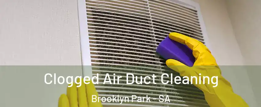 Clogged Air Duct Cleaning Brooklyn Park - SA