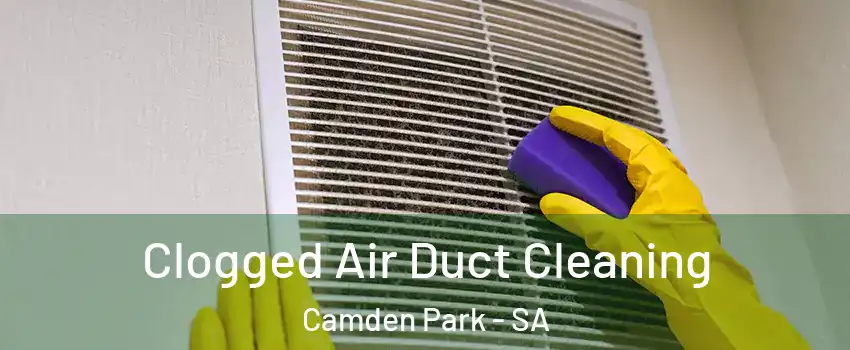 Clogged Air Duct Cleaning Camden Park - SA