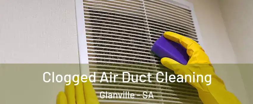 Clogged Air Duct Cleaning Glanville - SA