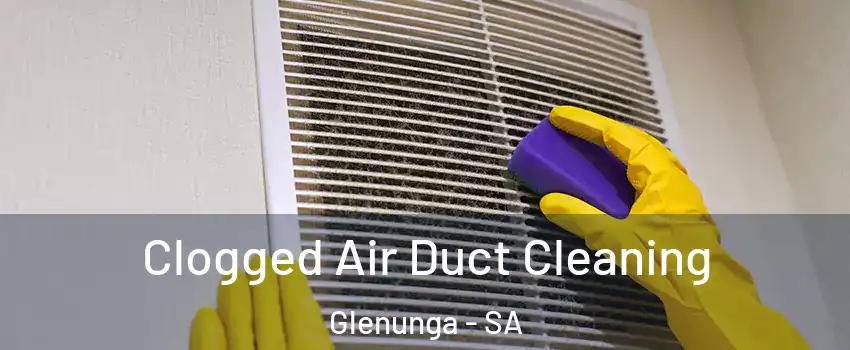 Clogged Air Duct Cleaning Glenunga - SA
