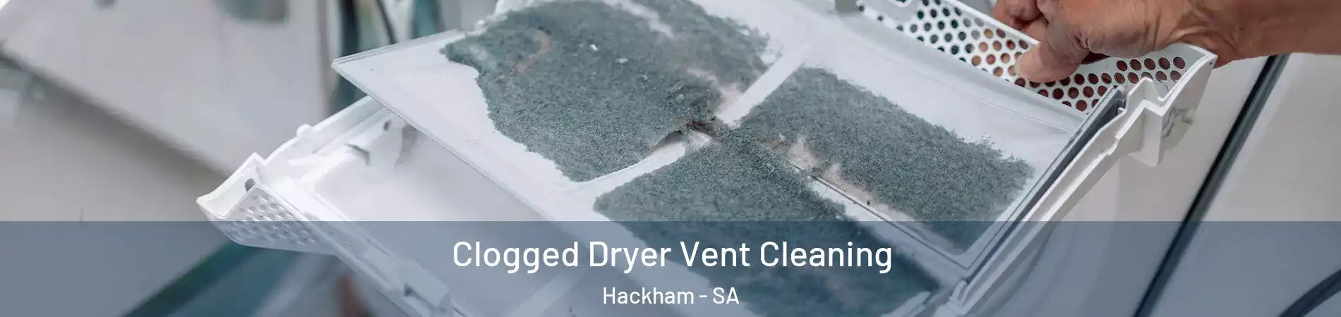 Clogged Dryer Vent Cleaning Hackham - SA