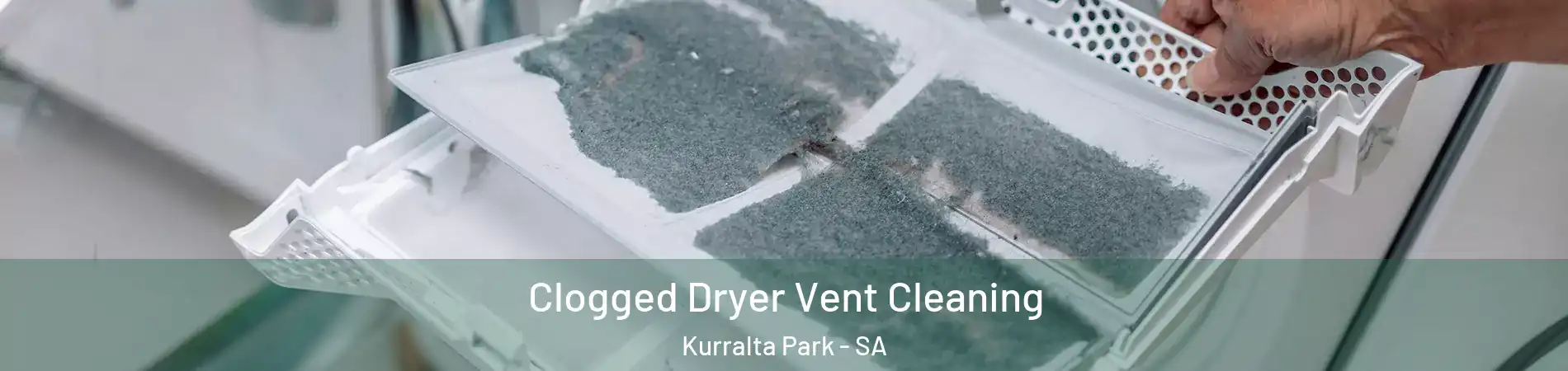 Clogged Dryer Vent Cleaning Kurralta Park - SA