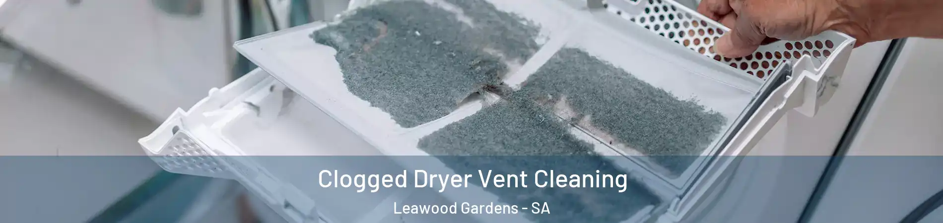 Clogged Dryer Vent Cleaning Leawood Gardens - SA