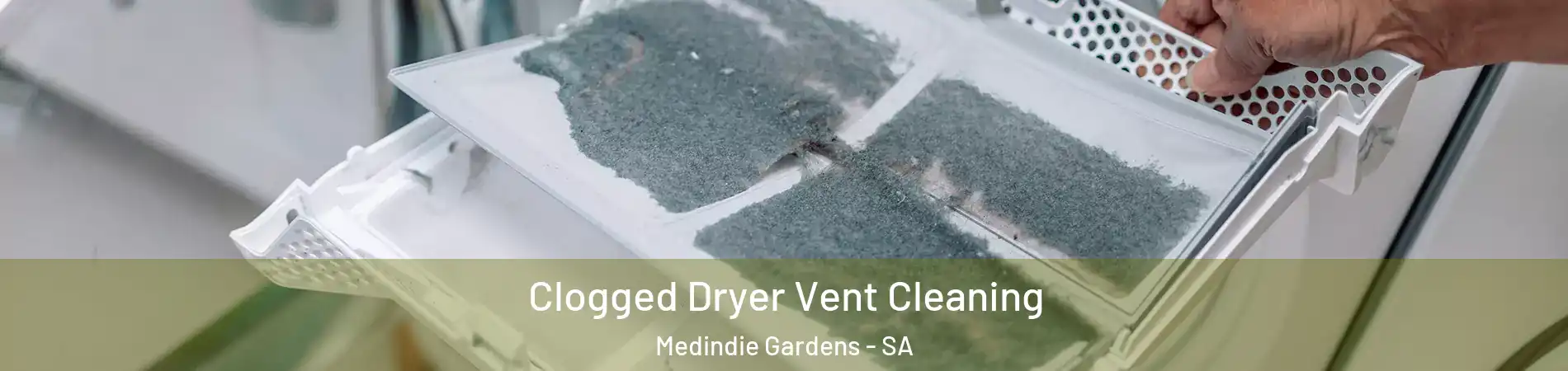 Clogged Dryer Vent Cleaning Medindie Gardens - SA