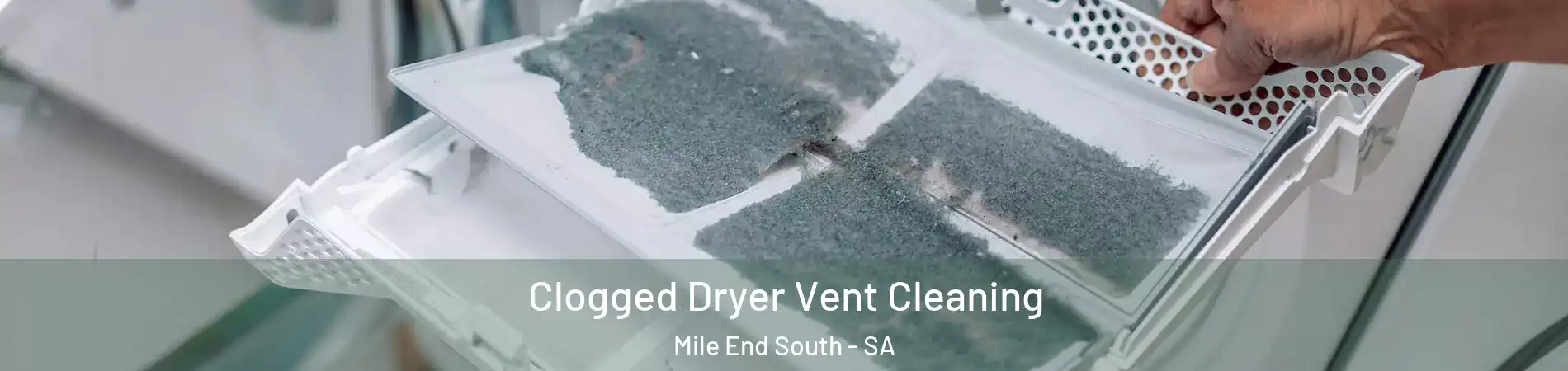 Clogged Dryer Vent Cleaning Mile End South - SA