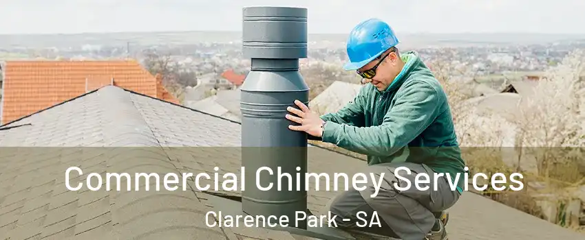  Commercial Chimney Services Clarence Park - SA