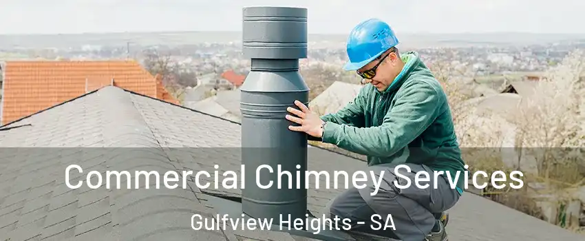Commercial Chimney Services Gulfview Heights - SA