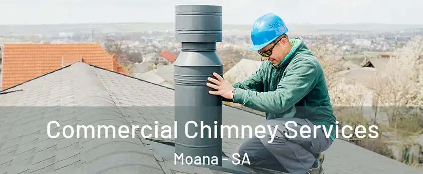 Commercial Chimney Services Moana - SA