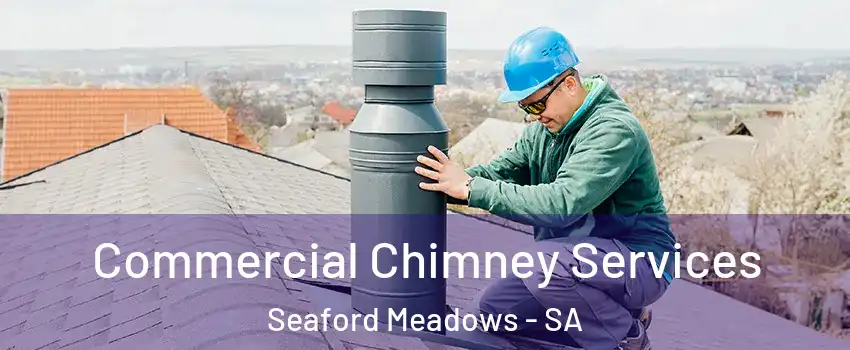 Commercial Chimney Services Seaford Meadows - SA
