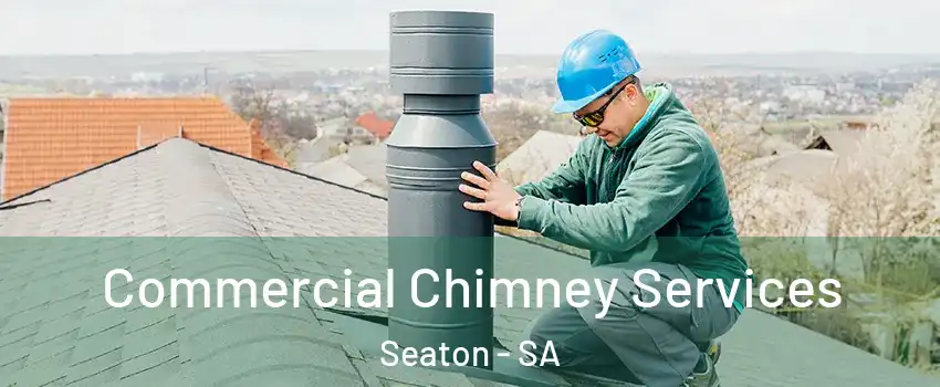 Commercial Chimney Services Seaton - SA