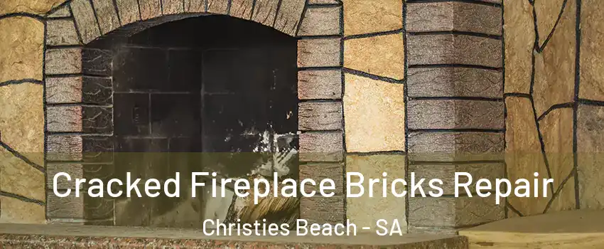 Cracked Fireplace Bricks Repair Christies Beach - SA