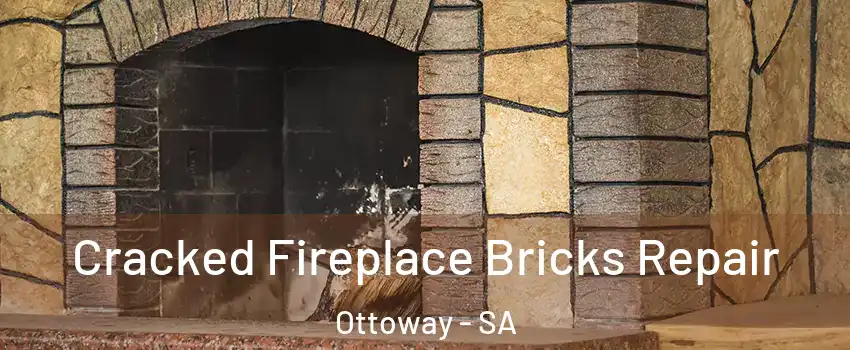 Cracked Fireplace Bricks Repair Ottoway - SA