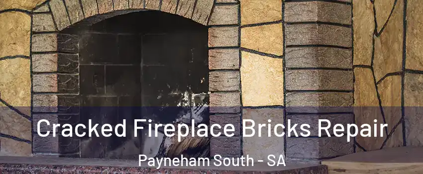 Cracked Fireplace Bricks Repair Payneham South - SA